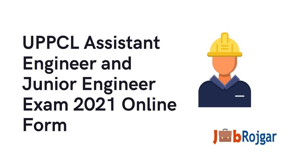 Uttar Pradesh UPPCL Junior Engineer & Assistant Engineer Recruitment 2021